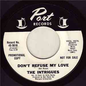 The Intrigues - Don't Refuse My Love