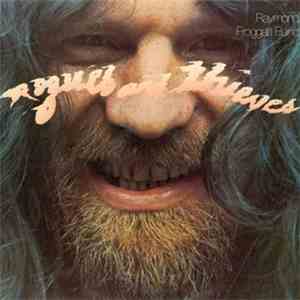 The Raymond Froggatt Band - Rogues And Thieves