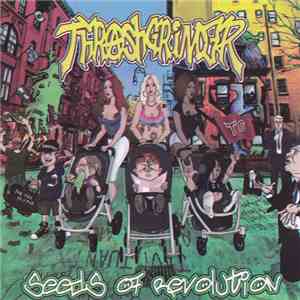 Thrashgrinder - Seeds Of Revolution