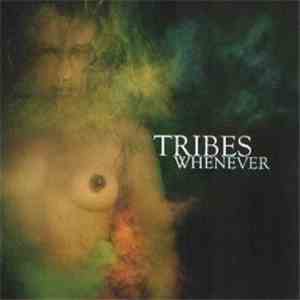 Tribes - Whenever