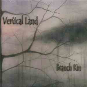 Vertical Land - Branch Kin