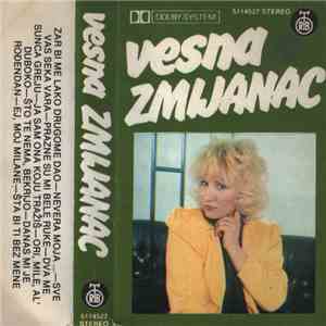 Vesna Zmijanac - Zar Bi Me Lako Drugome Dao