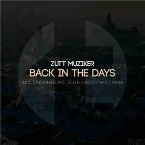 Zutt Muziker - Back In The Days