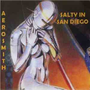 Aerosmith - Salty In San Diego