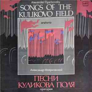 Alexander Flyarkovsky = Александр Флярковский - Songs Of The Kulikovo Field ...