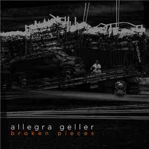 Allegra Geller - Broken Pieces