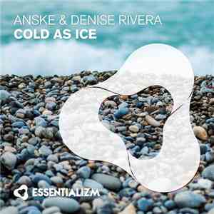 Anske & Denise Rivera - Cold As Ice