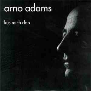 Arno Adams - Kus Mich Dan