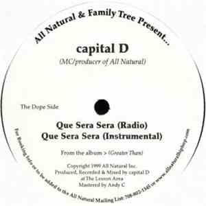 Capital D - Que Sera Sera / U Ain't Ready