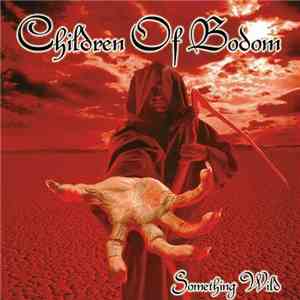Children Of Bodom - Something Wild