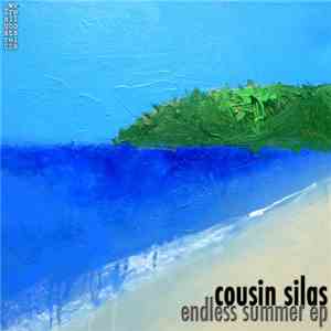 Cousin Silas - Endless Summer EP