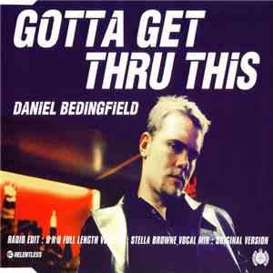 Daniel Bedingfield - Gotta Get Thru This