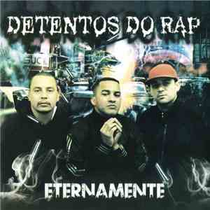 Detentos do Rap - Eternamente