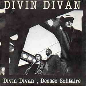 Divin Divan - Divin Divan / Déesse Solitaire