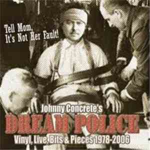 Dream Police  - Tell Mom, It's Not Her Fault !