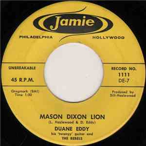 Duane Eddy, His 'Twangy' Guitar And The Rebels - Mason Dixon Lion / Cannonb ...