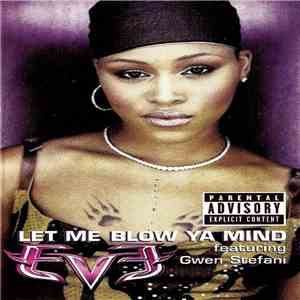 Eve Featuring Gwen Stefani - Let Me Blow Ya Mind
