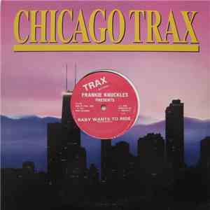 Frankie Knuckles - Baby Wants To Ride