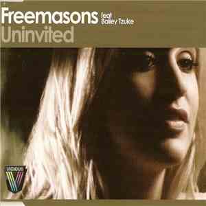 Freemasons Feat Bailey Tzuke - Uninvited