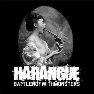 Harangue  - Battle Not With Monster