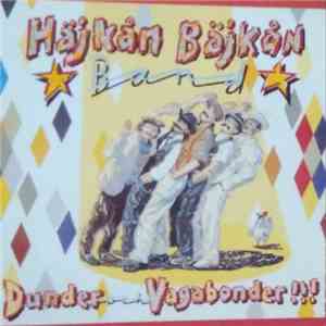 Häjkån Bäjkån Band - Dunder Och Vagabonder