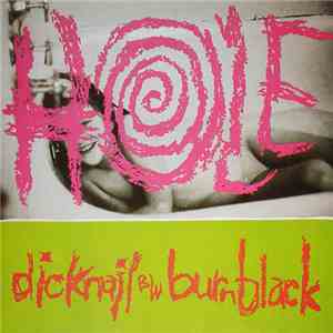 Hole - Dicknail b/w Burnblack