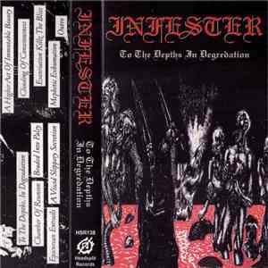 Infester - To The Depths, In Degradation