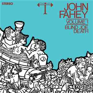 John Fahey - Volume 1 / Blind Joe Death