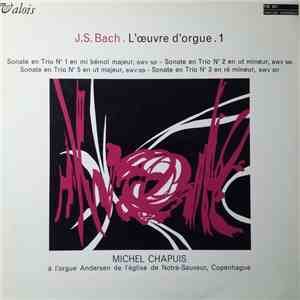 J.S. Bach - Michel Chapuis - L'Œuvre D'Orgue .1