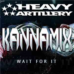 Kannamix - Wait For It