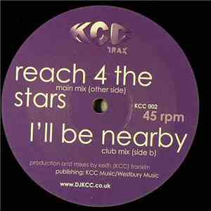 Keith (KCC) Franklin - Reach 4 The Stars / I'll Be Nearby