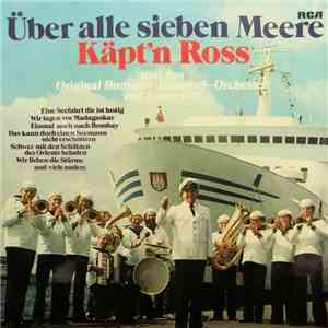 Käpt'n Ross Und Das Original Hummel-Hummel-Orchester, Jonny Hill - Über All ...