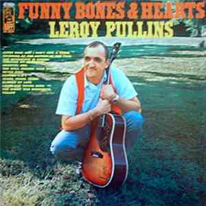 Leroy Pullins - Funny Bones & Hearts