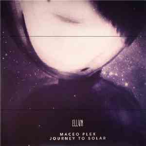 Maceo Plex - Journey To Solar
