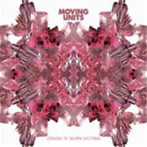 Moving Units - Crash'N'Burn Victims