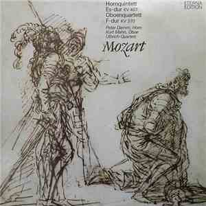 Mozart - Peter Damm, Kurt Mahn, Ulbrich-Quartett - Hornquintett Es-Dur KV 4 ...