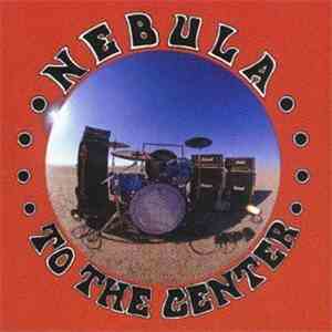 Nebula - To The Center