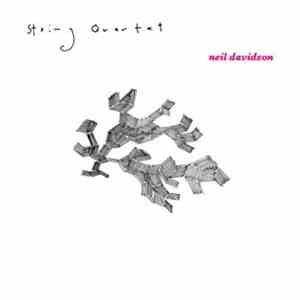 Neil Davidson - String Quartet