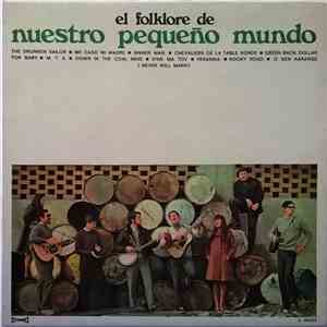 Nuestro Pequeño Mundo - El Folklore De Nuestro Pequeño Mundo