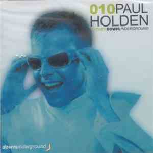 Paul Holden - Downunderground 010 (Sydney)