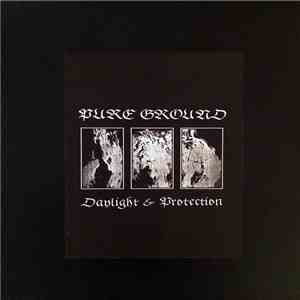 Pure Ground - Daylight & Protection