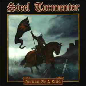 Steel Tormentor - Return Of A King