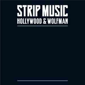 Strip Music - Hollywood & Wolfman