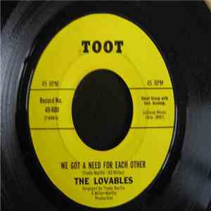 The Lovables - You Can't Dress Up A Broken Heart  / We Got A Need For Each  ...