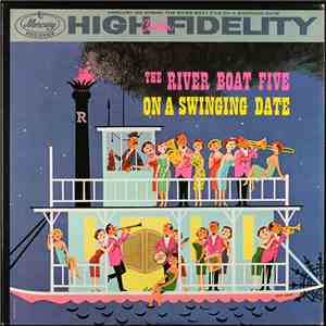 The River Boat Five - On A Swinging Date
