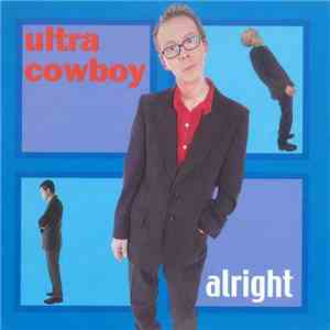 Ultracowboy - Alright
