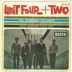 Unit Four Plus Two - (You've) Never Been In Love Like This Before