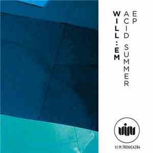 Will:em - Acid Summer EP