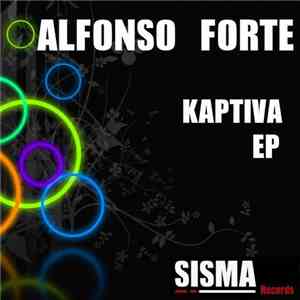 Alfonso Forte - Kaptiva EP