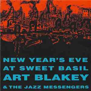 Art Blakey & The Jazz Messengers - New Year's Eve At Sweet Basil